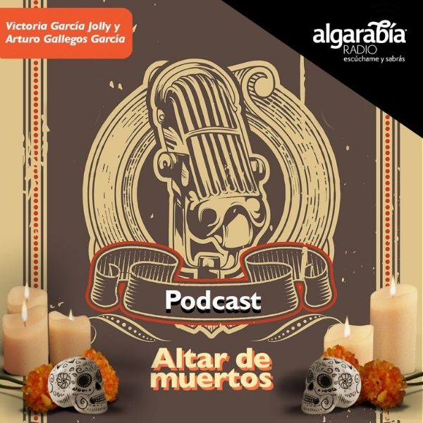 Algarabía Radio: Altar de muertos