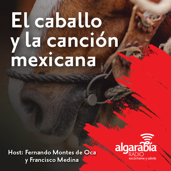 El caballo y la canción mexicana