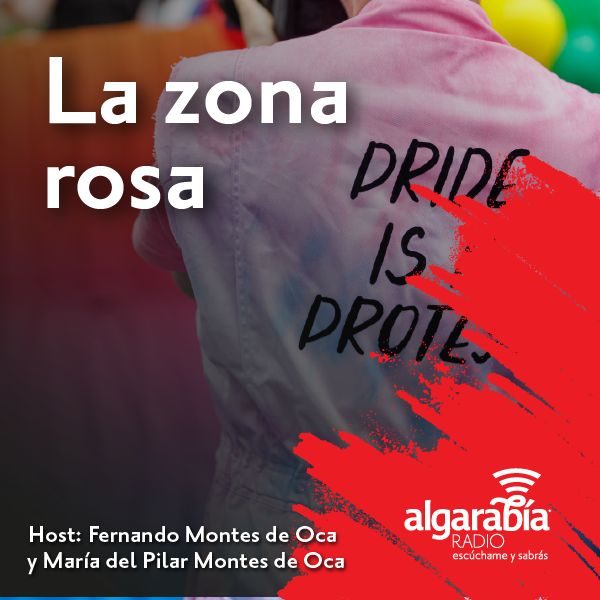 Algarabía Radio: La zona Rosa
